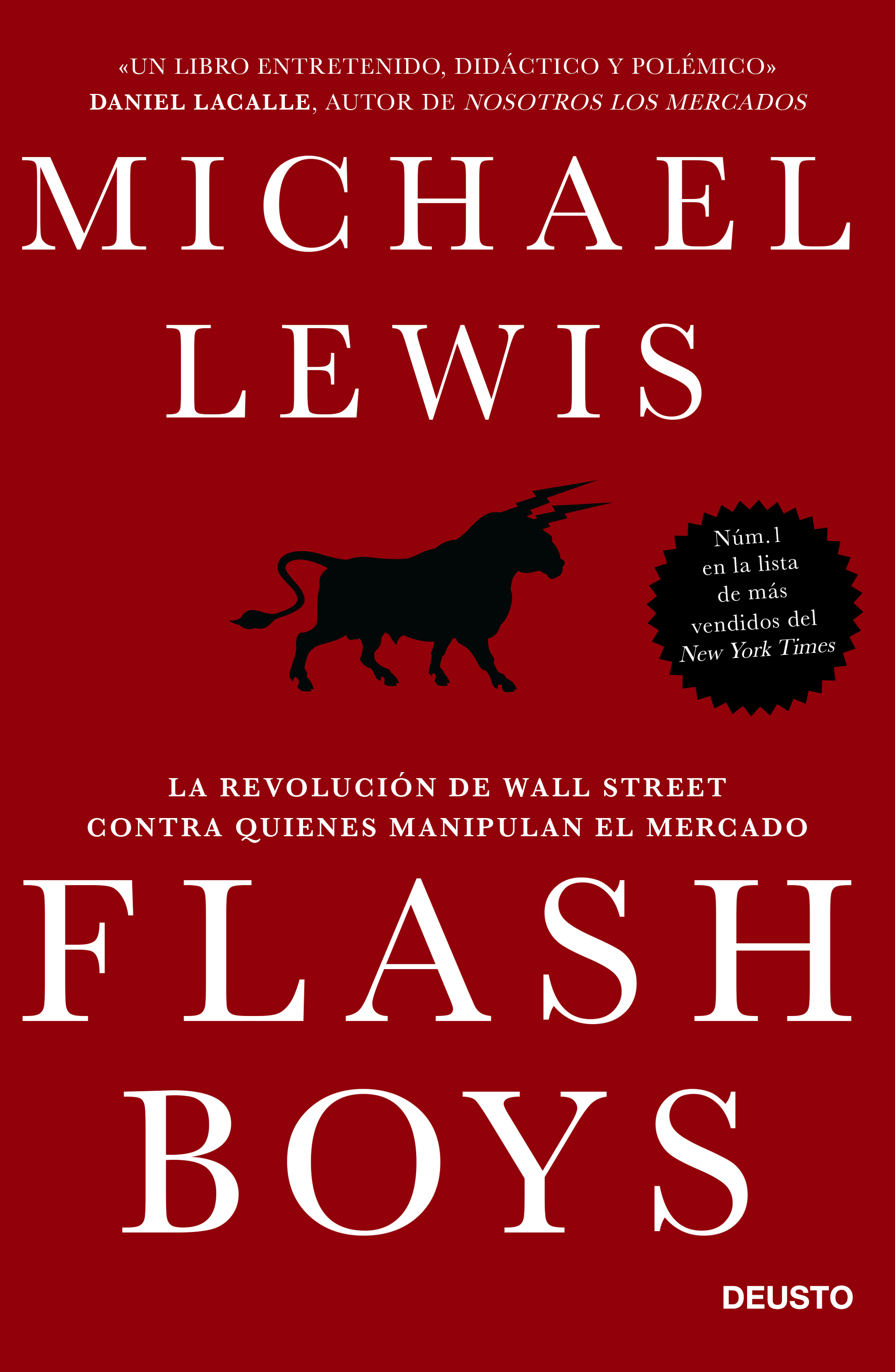 Flash Boys. La revolución de Wall Street contra quiénes manipulan el mercado