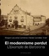 El modernisme perdut. Vol.II L'Eixample de Barcelona