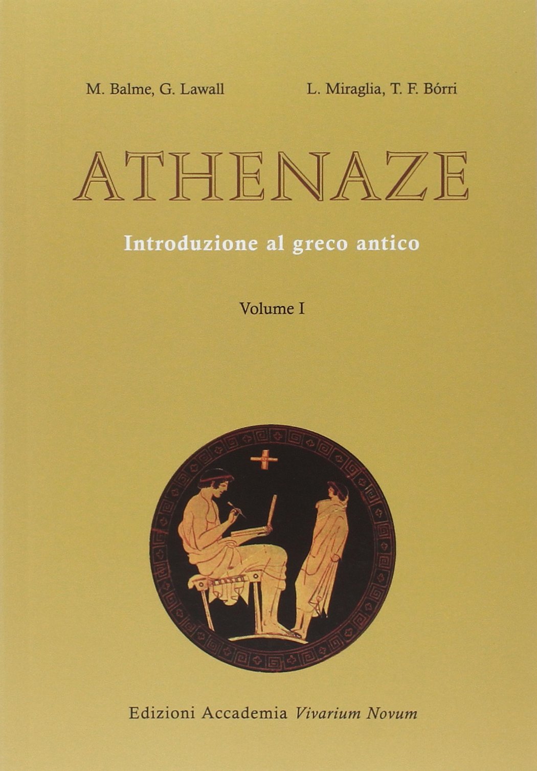 Athenaze. Introduzione al greco antico. Con espansione online. Per il Liceo classico (Vol. 1)