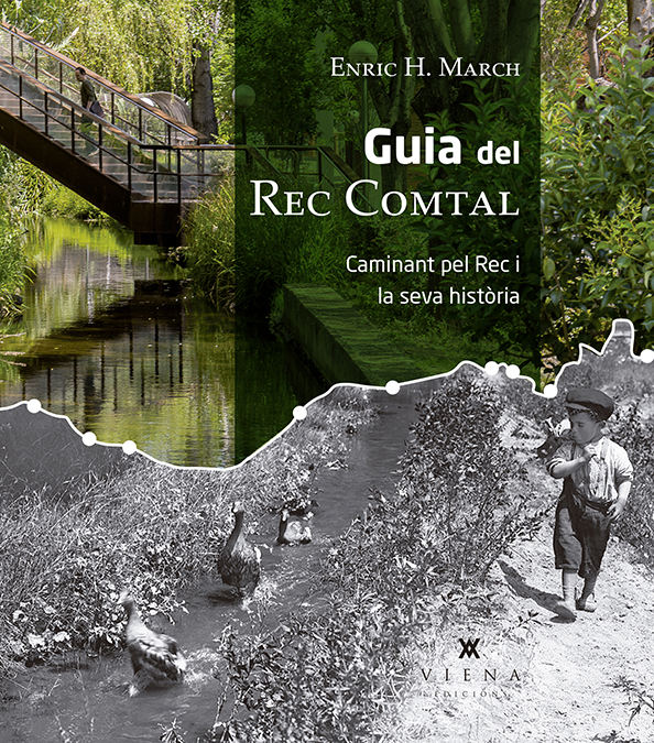 Guia del Rec Comtal. Caminant pel Rec i la seva història