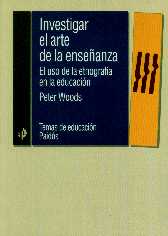 Investigar el arte de la enseñanza. El uso de la etnografía en la educación