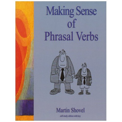 Making Sense of Phrasal Verbs