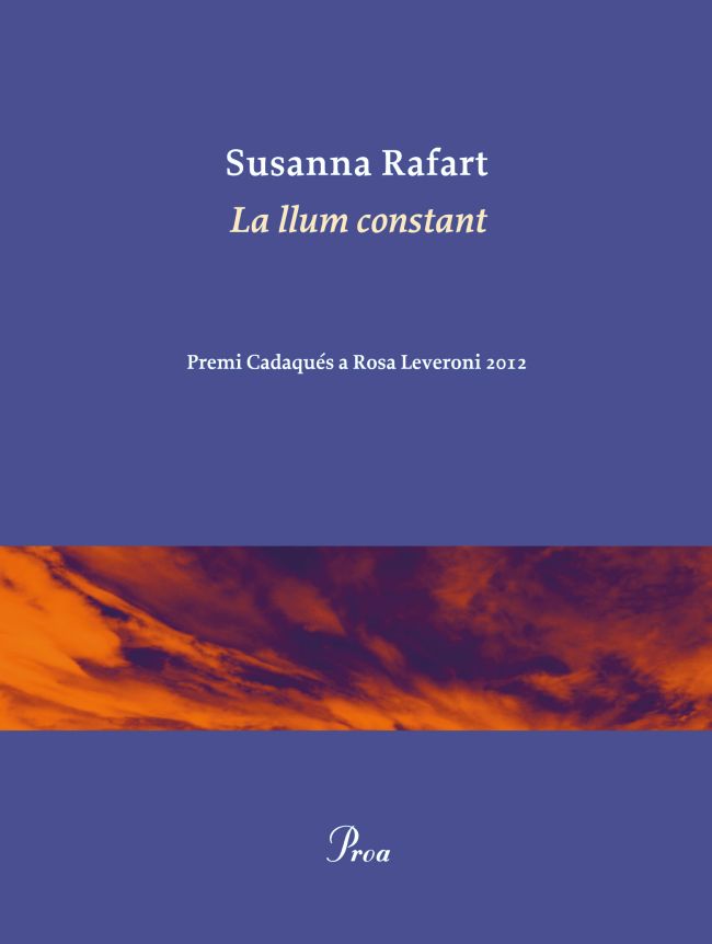 La llum constant (Premi Cadaqués a Rosa Leveroni 2013)