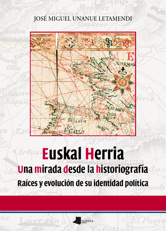 Euskal Herria. Una mirada desde la historiografía