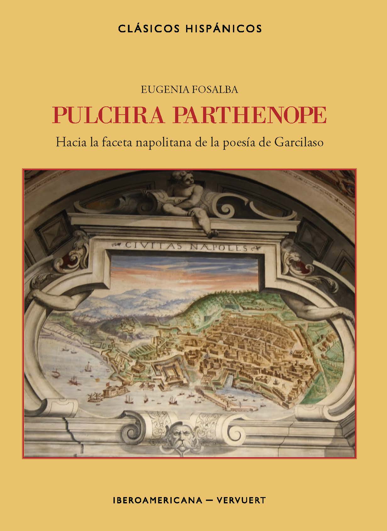 Pulchra Parthenope: hacia la faceta napolitana de la poesía de Garcilaso