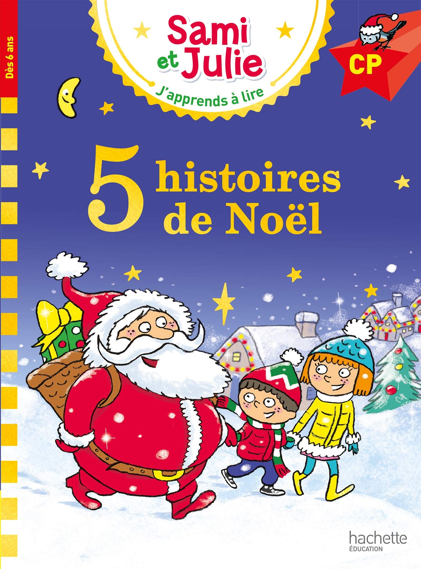 5 histoires de Noël (j'apprends à lire avec Sami et Julie)