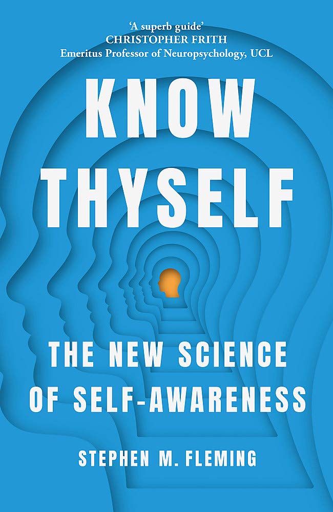 Know Thyself: The Science of Self-Awareness