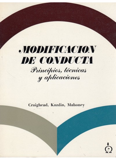 Modificación de conducta. Principios, técnicas y aplicaciones