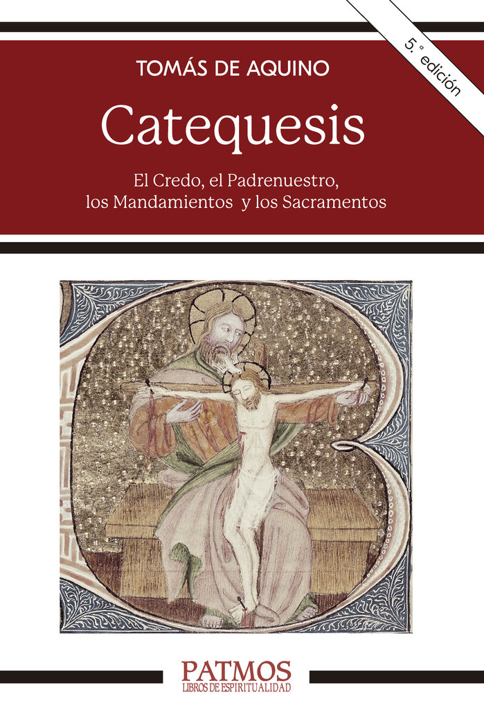 Catequesis: el Credo, el Padrenuestro, los Mandamientos y los Sacramentos