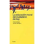 La educación moral del ciudadano de hoy