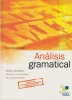 Análisis gramatical: teoría y práctica. Ejercicios y actividades de autoaprendizaje