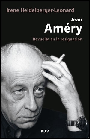 Jean Améry: revuelta en la resignación