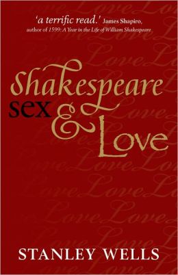 Shakespeare, Sex and Love