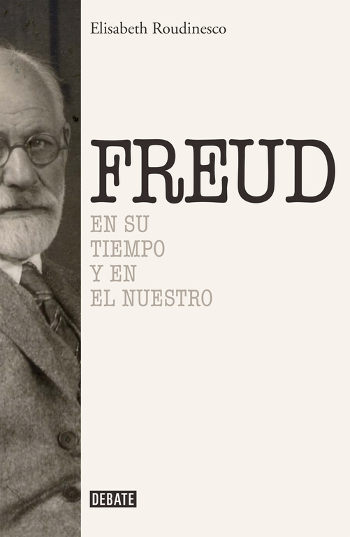 Freud: en su tiempo y en el nuestro