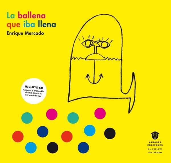 La ballena que iba llena (Incluye CD con canciones)