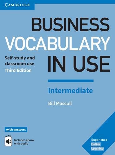 Business Vocabulary in Use: Intermediate Book with Answers and Enhanced ebook Third Edition