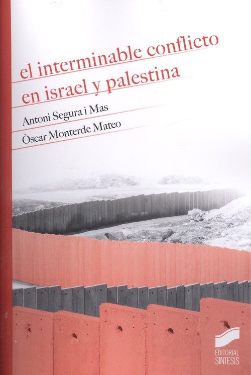 El interminable conflicto en Israel y Palestina