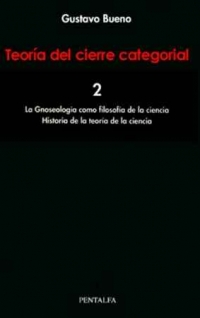 Teoría del cierre categorial (Vol. 2): La Gnoseología como filosofía de la ciencia / Historia de la teoría de la ciencia