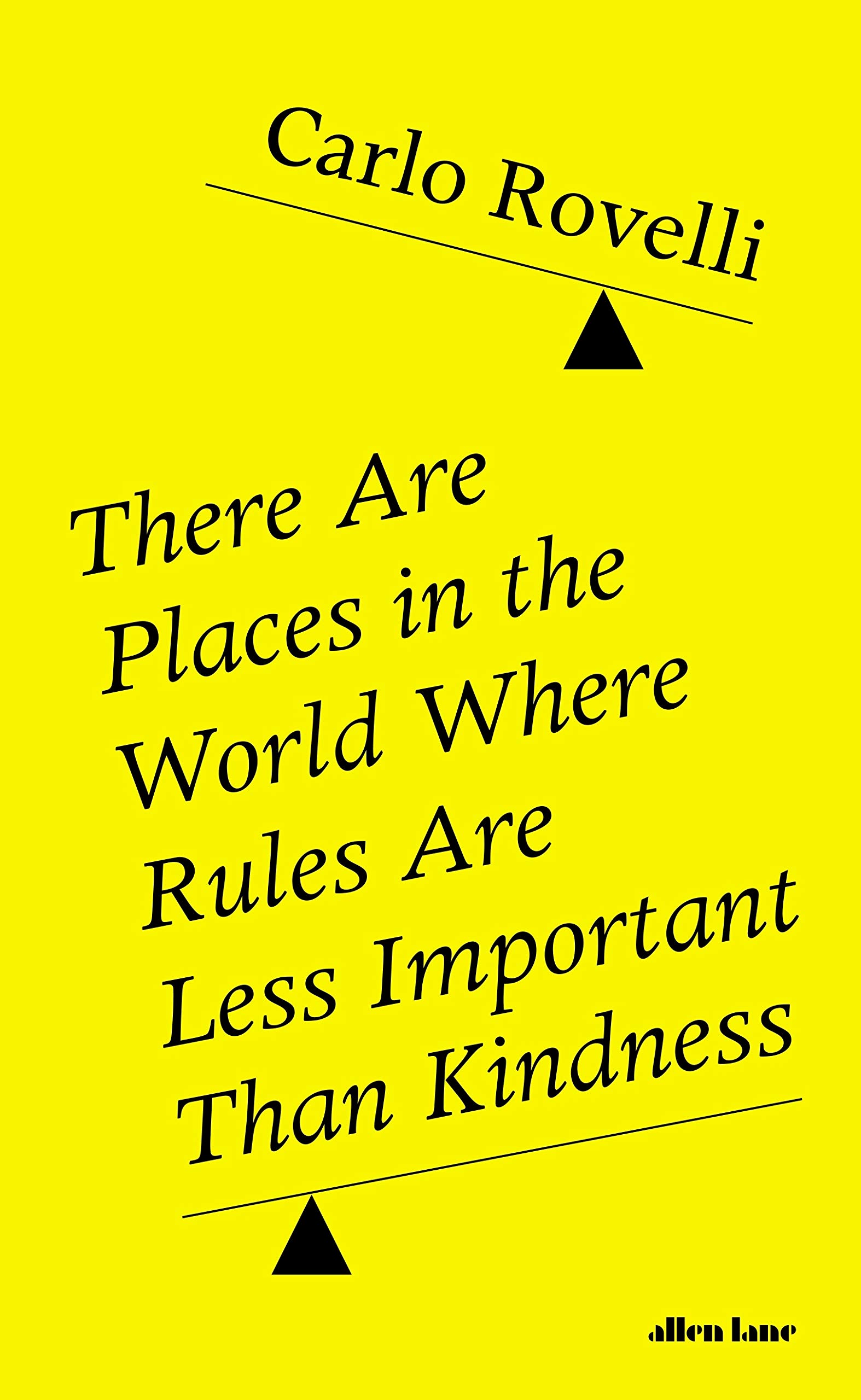 There Are Places in the World Where Rules Are Less Important Than Kindness