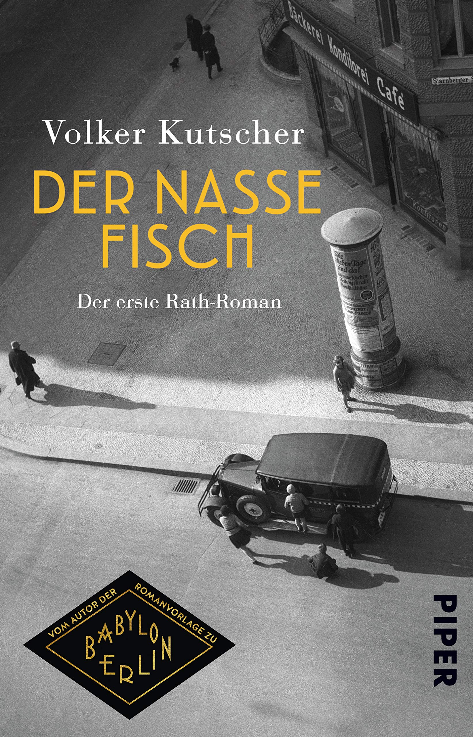 Der nasse Fisch (Die Gereon-Rath-Romane 1)