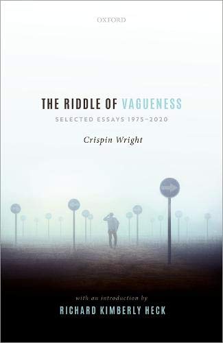 The Riddle of Vagueness: Selected Essays, 1975-2020