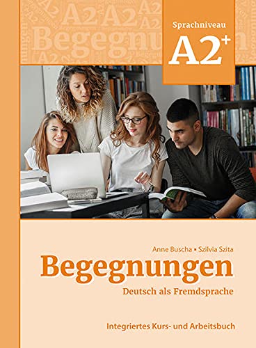 Begegnungen A2+ (Kurs- und Arbeitsbuch)