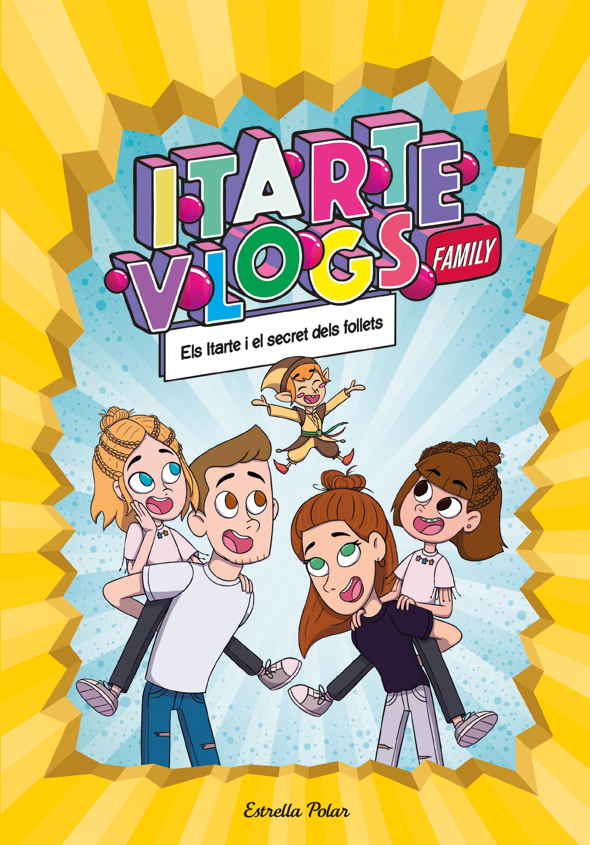 Itarte Vlogs Family 2. Els Itarte i el secret dels follets