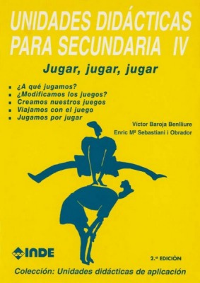 Unidades didácticas para secundaria IV jugar, jugar, jugar