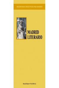 Recorridos didácticos por Madrid. Madrid literario