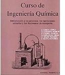 Curso de ingeniería química.(Introducción a los procesos, las operaciones unitarias y los fenómenos de transporte).