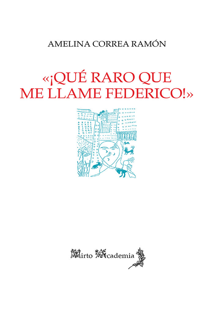 ¡Qué raro que me llame Federico!