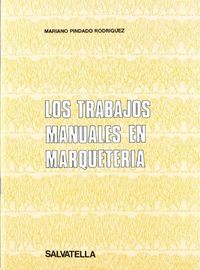 TRABAJOS MANUALES EN MARQUETERIA, LOS