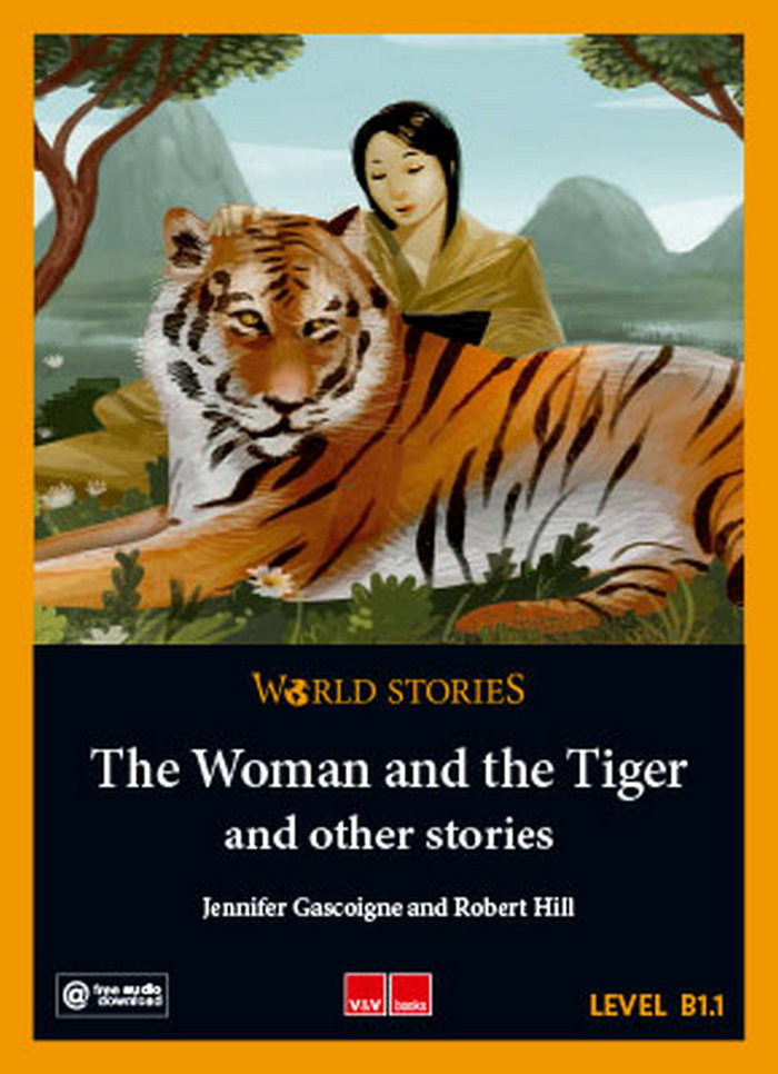 THE WOMAN AND THE TIGER AND OTHER STORIES (B1.1)