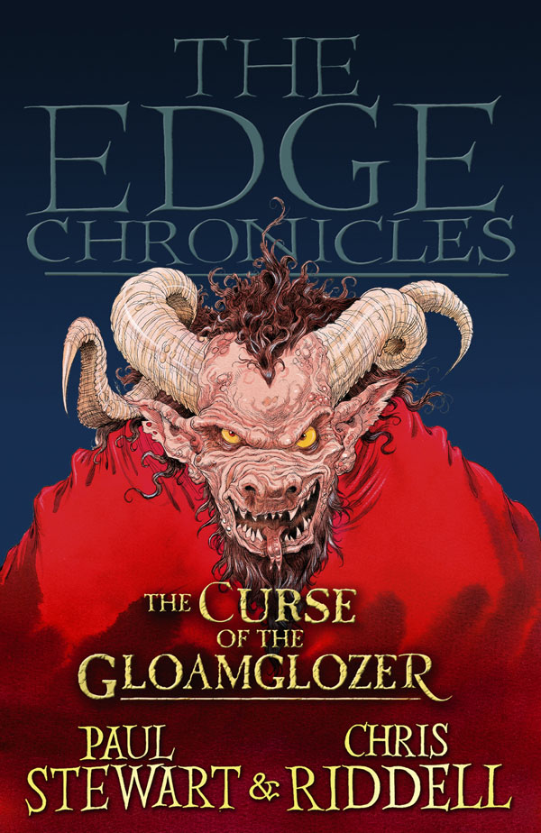 The Curse of the Gloamglozer (The Edge Chronicles No 1 First Book of Quint)