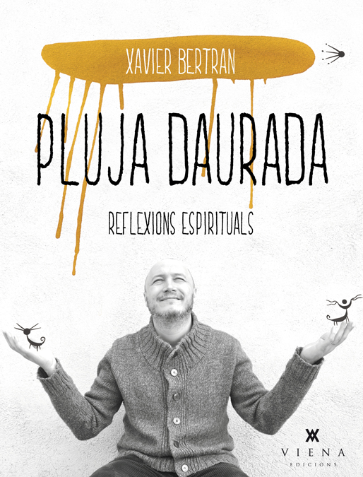 Pluja daurada. Reflexions espirituals