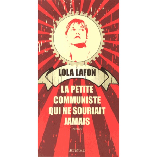 La petite communiste qui ne souriait jamais (Prix Ouest France Etonnants Voyageurs)