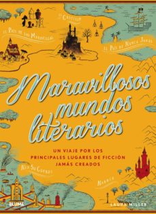 Maravillosos mundos literarios: un viaje por los principales lugares de ficción jamás creados