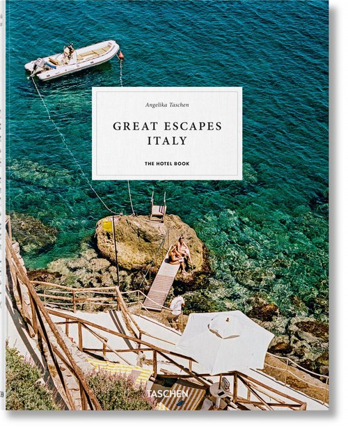 Great Escapes: Italy. The Hotel Book (2019 Edition)