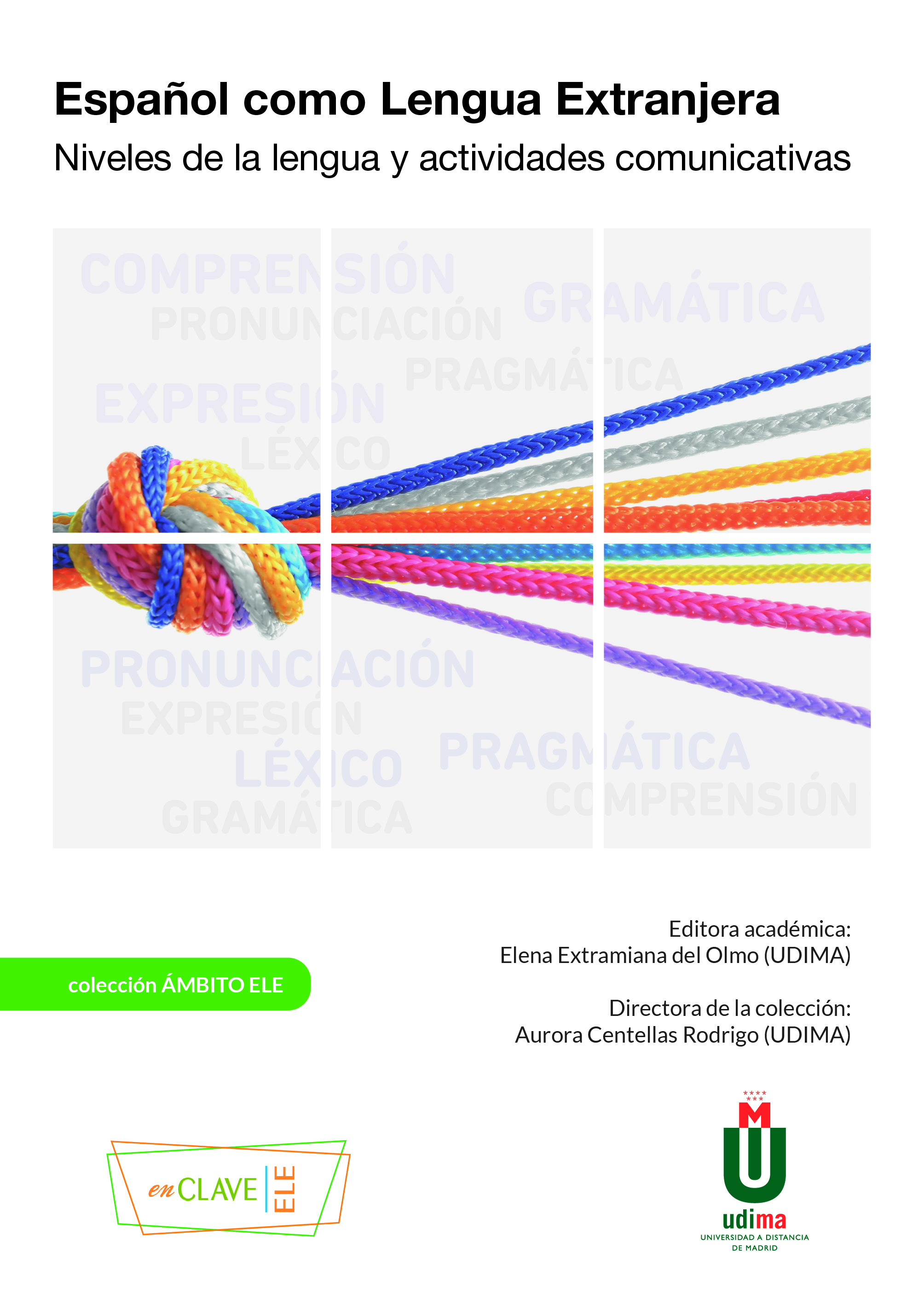 Español como Lengua Extranjera.. Niveles de la lengua y actividades comunicativas