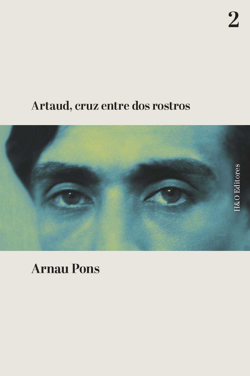 Artaud, cruz entre dos rostros (Edición bilingüe)