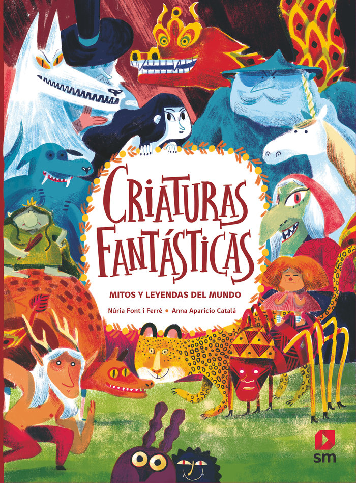 CRIATURAS FANTASTICAS MITOS Y LEYENDAS DEL MUNDO