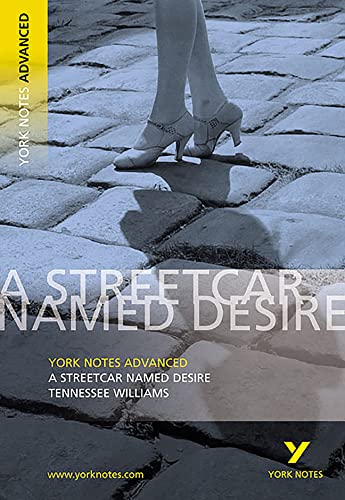 YORK NOTES ADVANCED: STREETCAR NAMED DESIRE