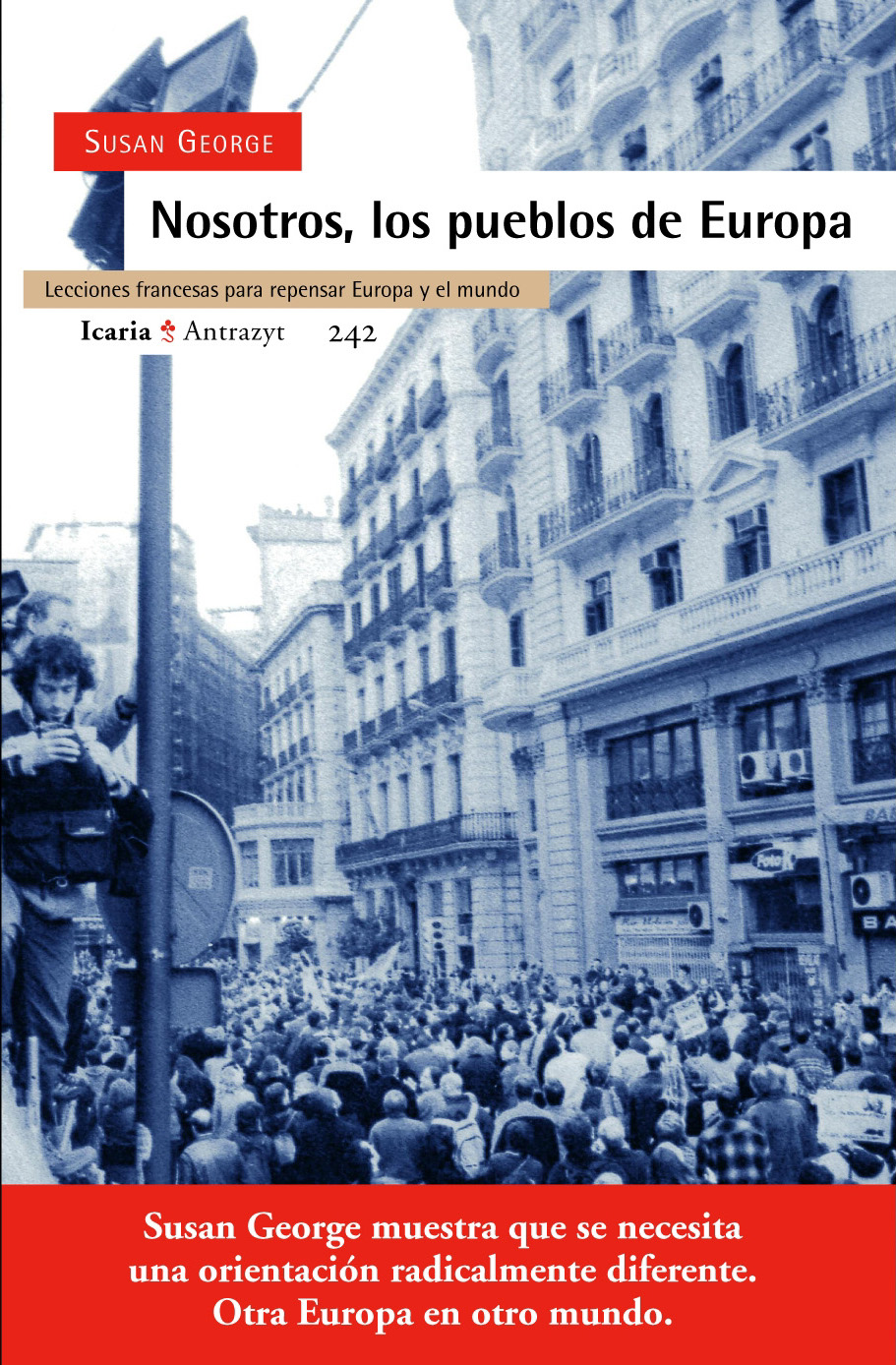 Nosotros,los pueblos de Europa.Lecciones francesas para repensar Europa y el mundo