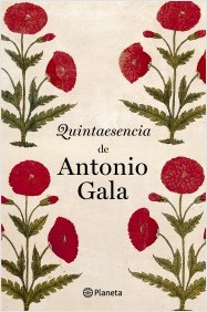 Quintaesencia de Antonio Gala