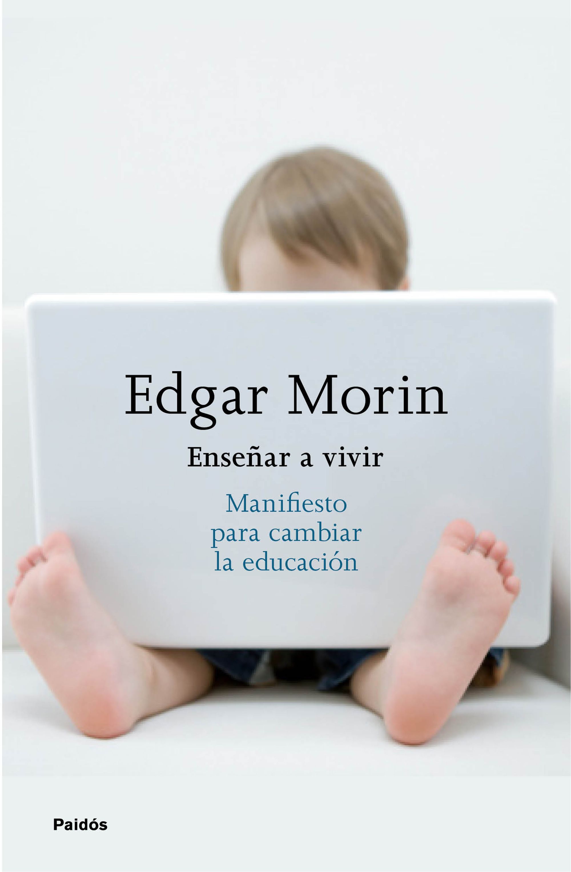 Enseñar a vivir. Manifiesto para cambiar la educación