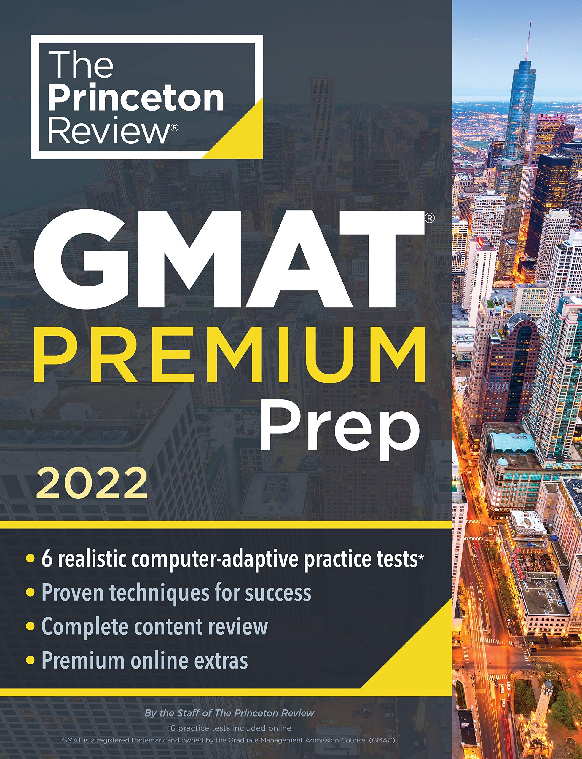 Princeton Review GMAT Premium Prep, 2022: 6 Computer-Adaptive Practice Tests + Review and Techniques + Online Tools