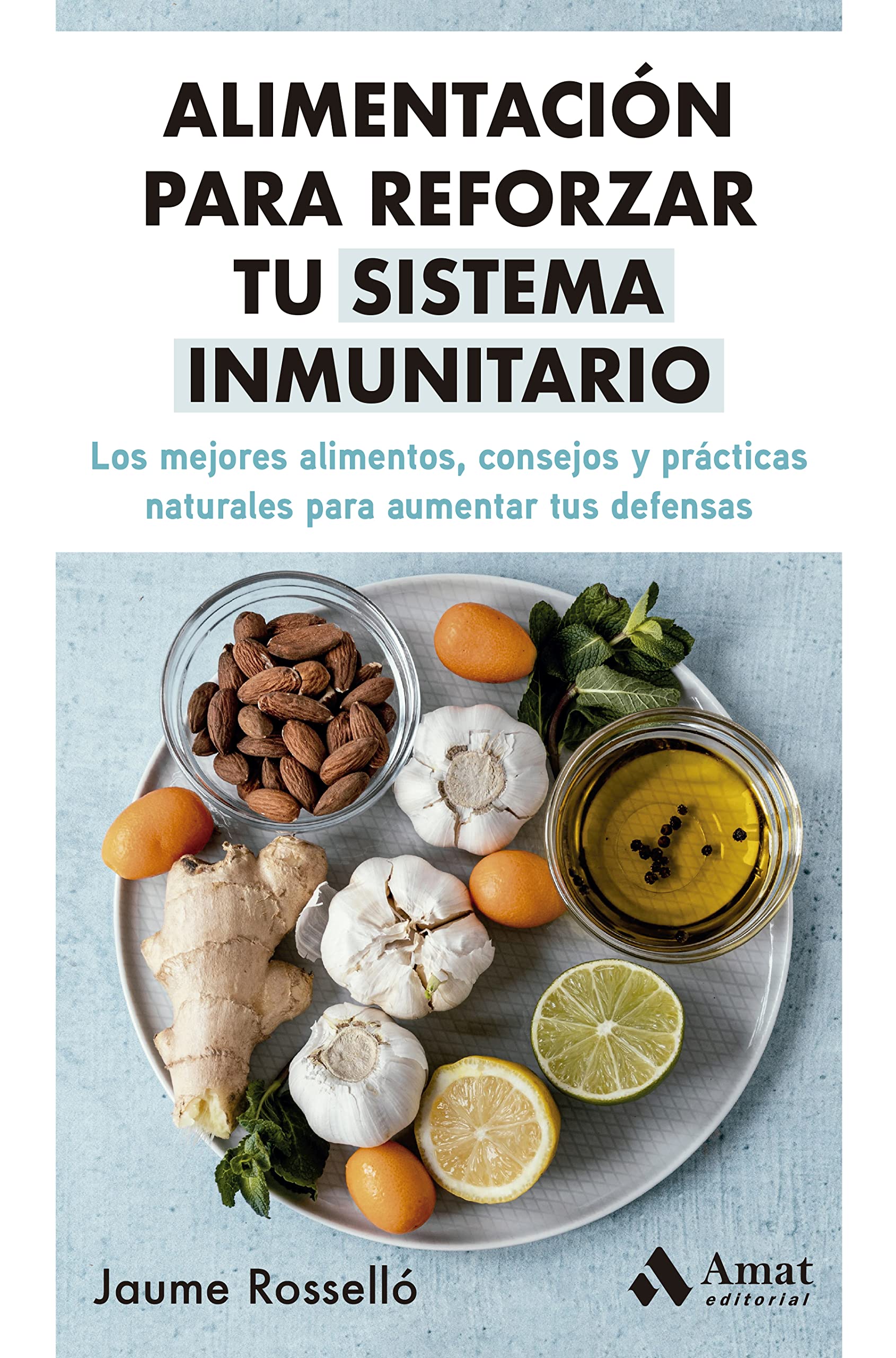 Alimentación para reforzar tu sistema inmunitario