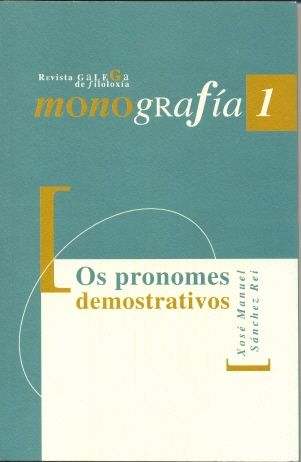 Os pronomes demostrativos: do latín ao galego contemporáneo