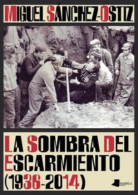 La sombra del Escarmiento (1936-2014)