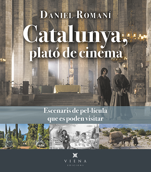 Catalunya, plató de cinema. Escenaris de pel·lícula que es poden visitar